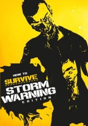 How to Survive - Storm Warning Edition Steam