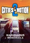 Cities in Motion 2: Marvellous Monorails Steam