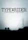 Type:Rider Steam