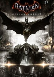 Batman: Arkham Knight + Harley Quinn DLC Steam