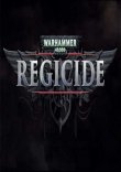 Warhammer 40,000: Regicide Steam
