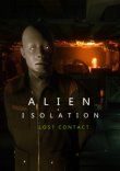Alien: Isolation: - Lost Contact Steam